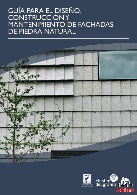Guía para el diseño, construcción y mantenimiento de fachadas de piedra natural